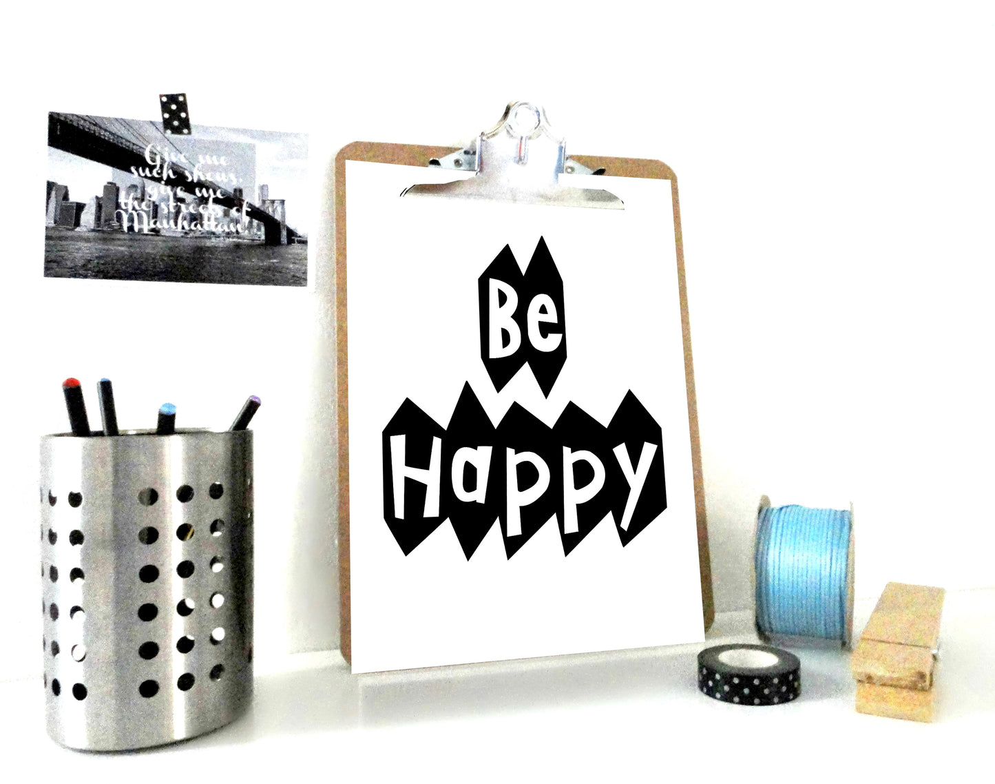 Be Happy Printable Print, Motivational Print, Happy Poster