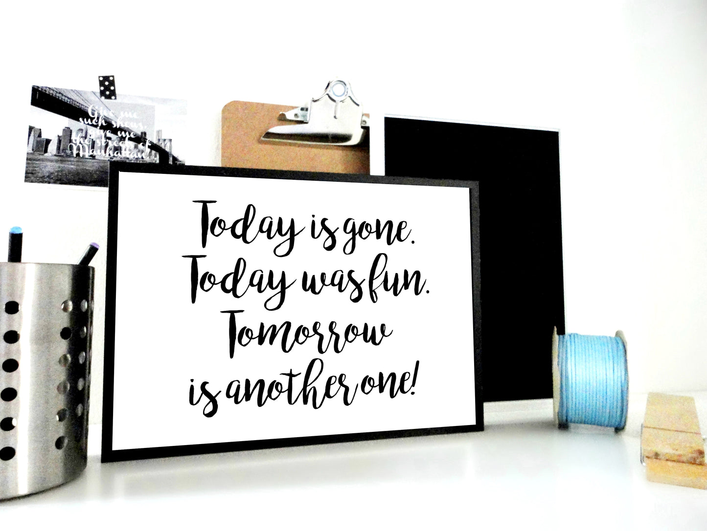 Tomorrow is Another One Quote Printable, Inspirational Printable Print