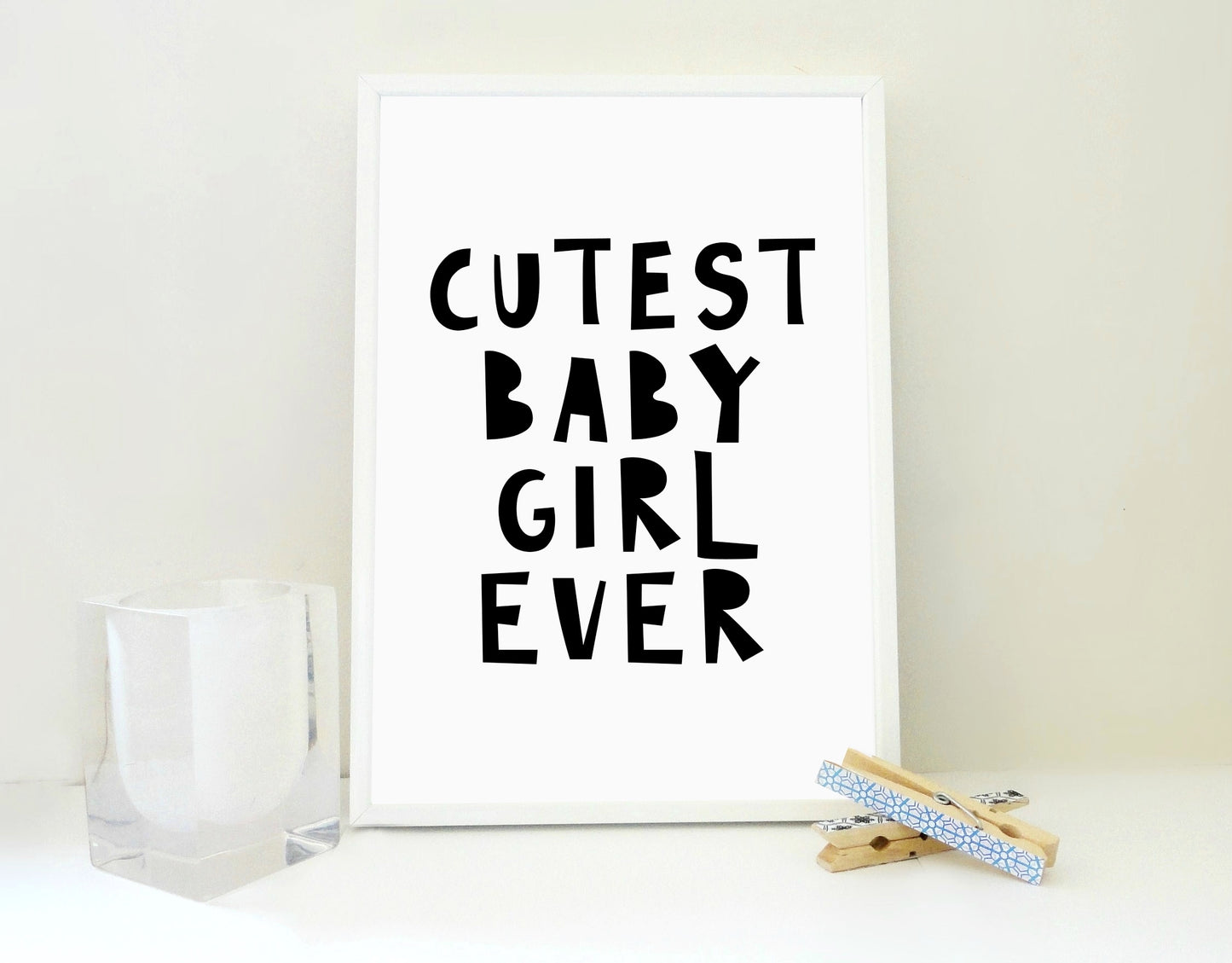 Cutest Baby Girl Ever Printable Print, Girl Room Wall Art