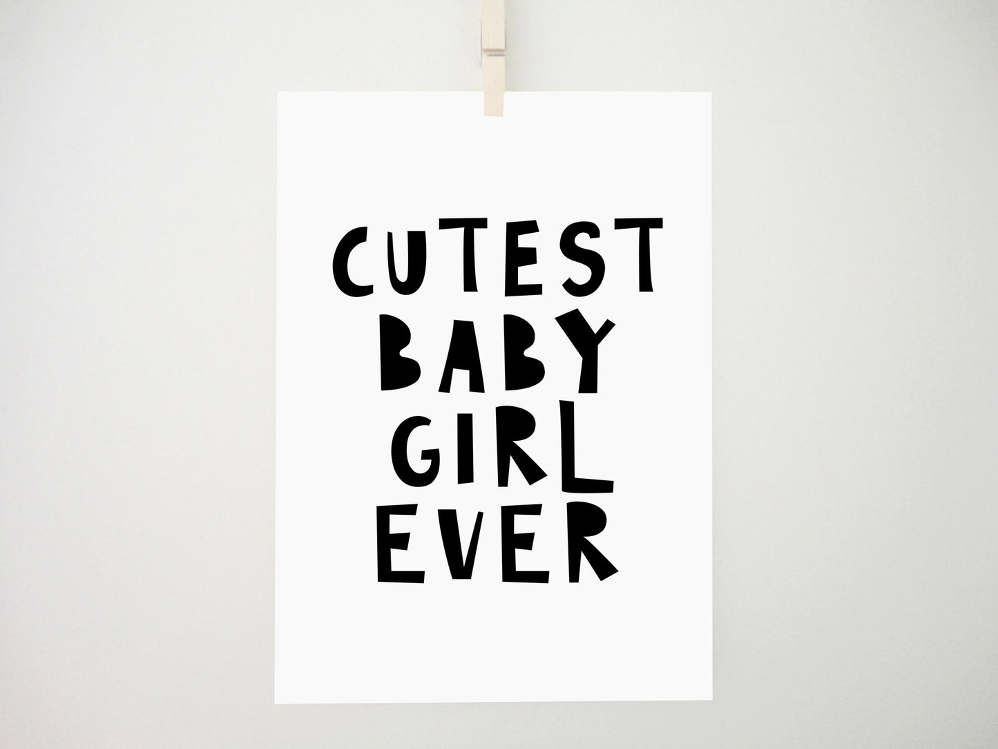 Cutest Baby Girl Ever Printable Print, Girl Room Wall Art