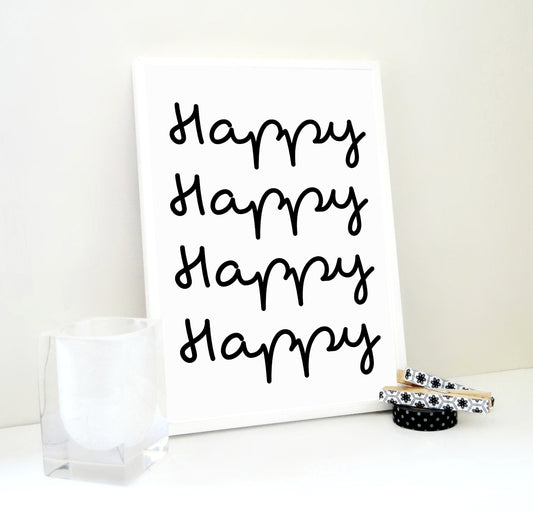 Happy Happy Printable, Happy Art Print, Motivational Print