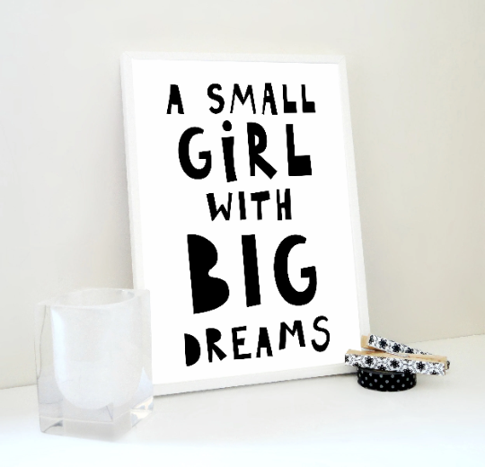 Small Girl with Big Dreams Printable, Big Dreams Print, Girl Nursery Wall Art