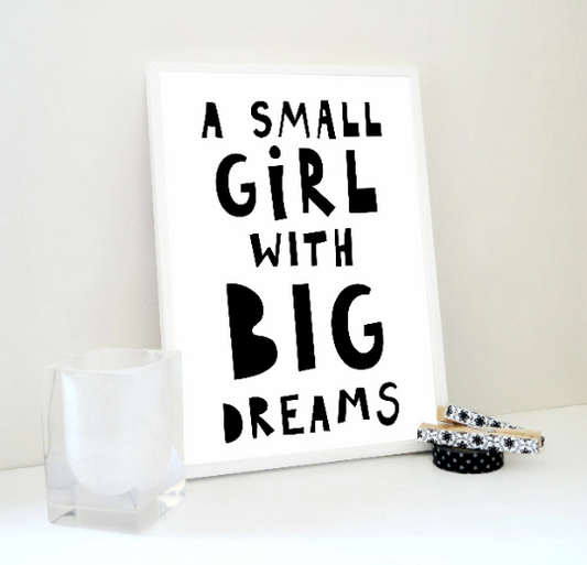 Small Girl with Big Dreams Printable, Big Dreams Print, Girl Nursery Wall Art