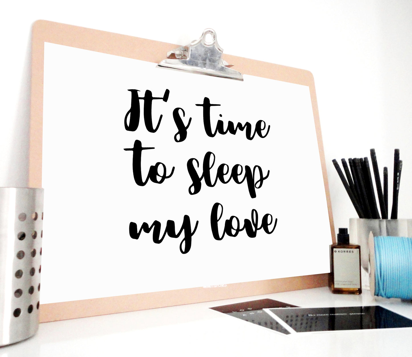 Time to Sleep My Love Printable Print, Sleep Poster